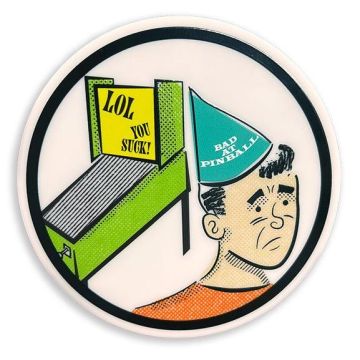 Bad at Pinball Drink Coaster